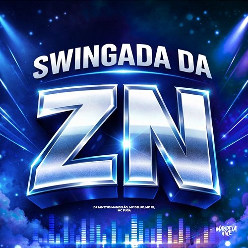 Swingada da ZN MC FB, Mc Fuga, Mc Delux, DJ Santtus Mandelão
