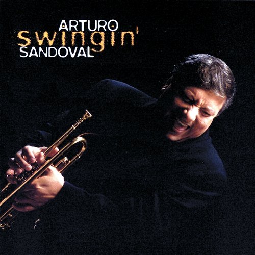 Swingin' Arturo Sandoval