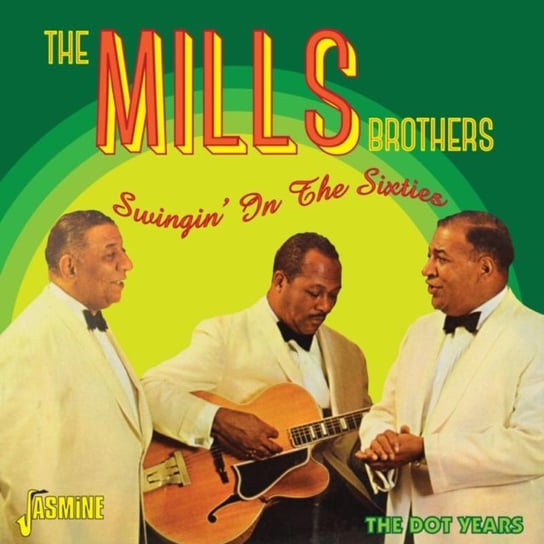 Swingin' in the Sixties The Mills Brothers