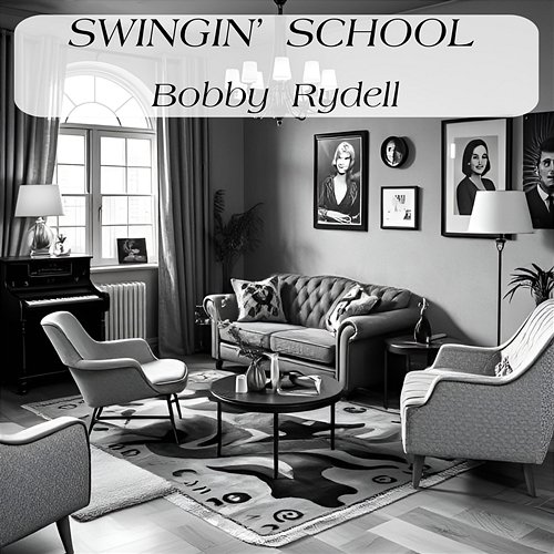 Swingin’ School Bobby Rydell