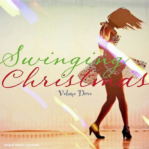 Swinging Christmas, Vol. 3 Various Artists