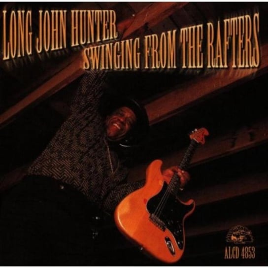 Swinging From The Rafters Hunter Long John