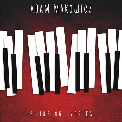 Swinging Ivories Adam Makowicz