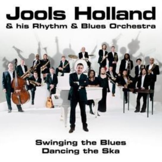 Swinging The Blues, Dancing The Ska Jools Holland & His Rhythm & Blues Orchestra