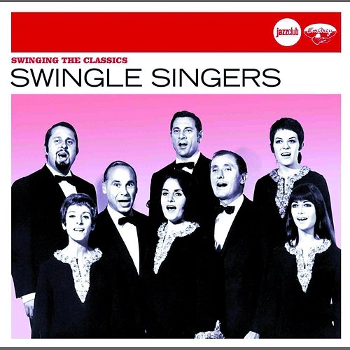 Swinging The Classics (Jazz Club) The Swingle Singers