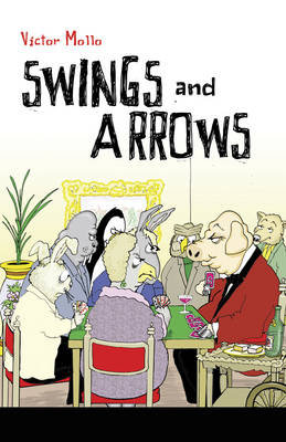 Swings and Arrows Mollo Victor