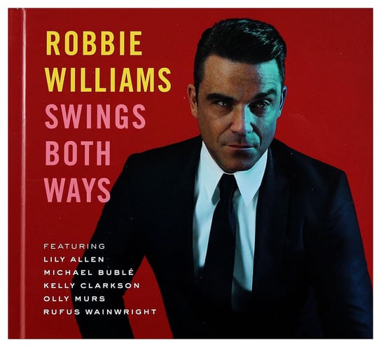 Swings Both Ways (Deluxe Edition) Williams Robbie, Buble Michael, Clarkson Kelly, Murs Olly, Allen Lily, Rufus Wainwright