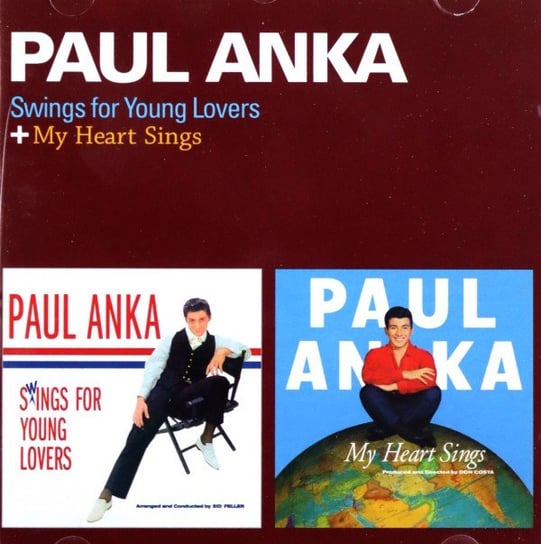 Swings for Young Lovers + My Heart Sings + 6 Bonus Tracks Anka Paul