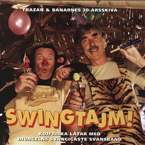 Swingtajm - Trazan & Banarnes 30-årsskiva Trazan & Banarne