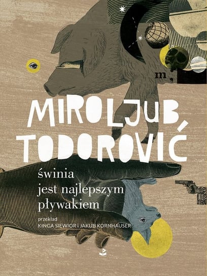 Świnia jest najlepszym pływakiem Todorović Miroljub