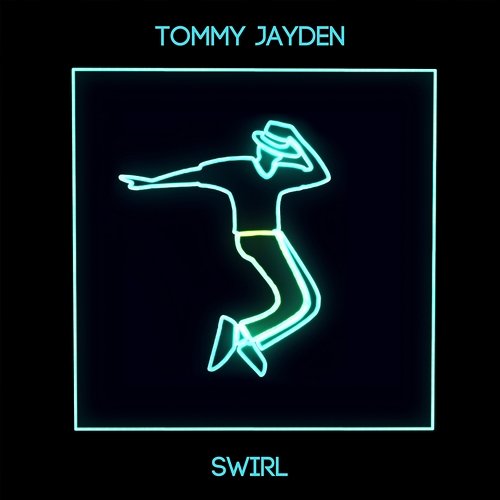SWIRL Tommy Jayden