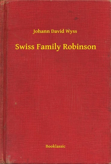 Swiss Family Robinson - ebook epub Wyss Johann David