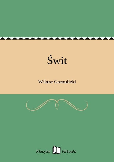 Świt Gomulicki Wiktor