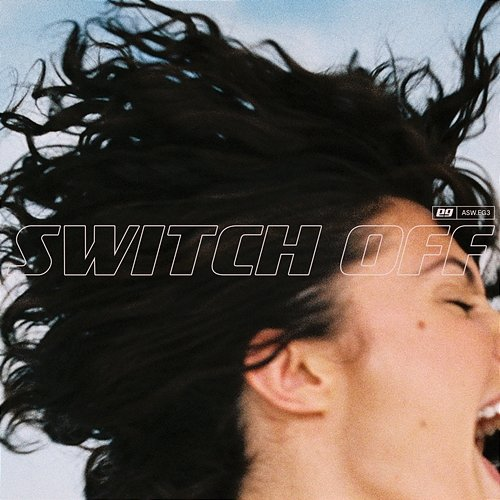 Switch Off EVAN GIIA
