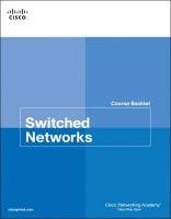 Switched Networks Course Booklet Cisco Networking Academy