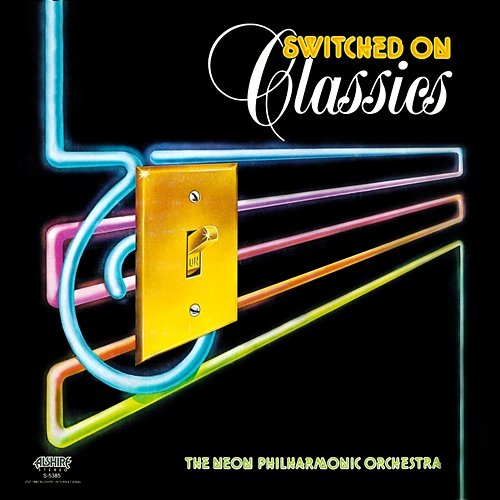 Switched On Classics The Neon Philharmonic Orchestra