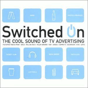 Switched On - Cool Sound Of Tv Advertising Various Artists