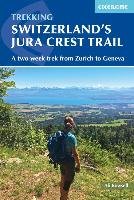 Switzerland's Jura High Route Rowsell Ali