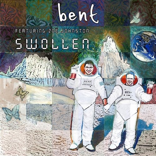 Swollen (Remixes) Bent feat. Zoë Johnston