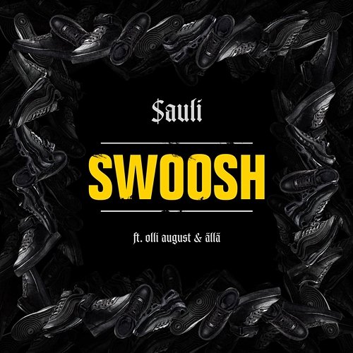 Swoosh $auli feat. Olli August, Ällä