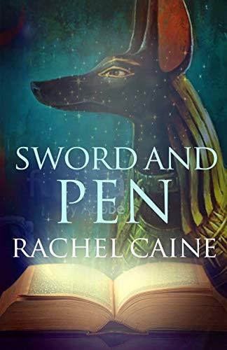 Sword and Pen: The action-packed conclusion Caine Rachel