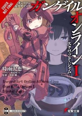 Sword Art Online Alternative Gun Gale Online, Vol. 1 (light novel) Kawahara Reki, Sigsawa Keiichi
