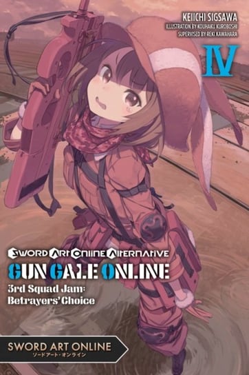 Sword Art Online Alternative Gun Gale Online, volume 4 (light novel) Reki Kawahara