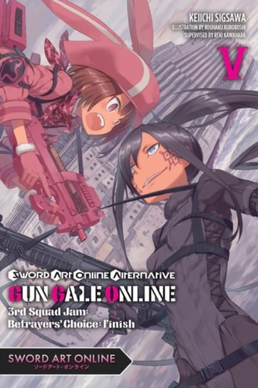 Sword Art Online Alternative Gun Gale Online. Volume 5 Kawahara Reki