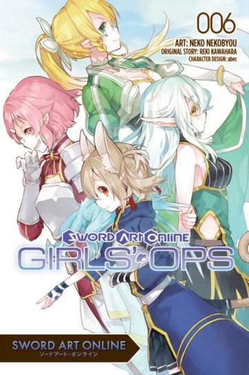 Sword Art Online. Girls Ops. Volume 6 Kawahara Reki