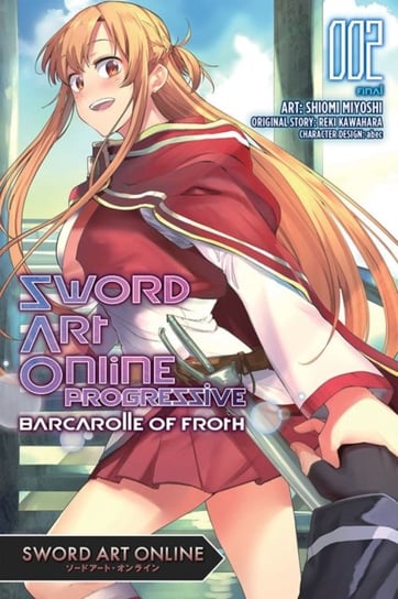 Sword Art Online. Progressive Barcarolle of Froth. Volume 2 Kawahara Reki