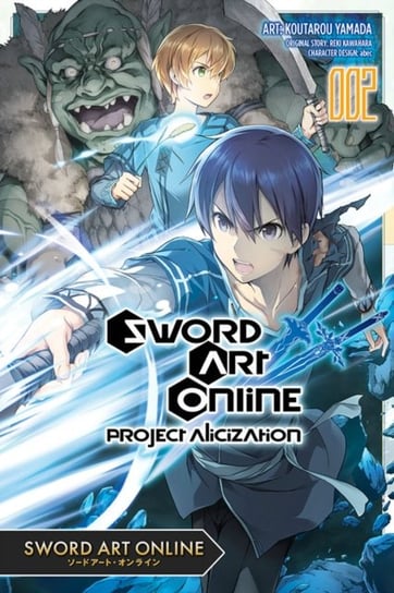 Sword Art Online. Project Alicization. Volume 2 Kawahara Reki