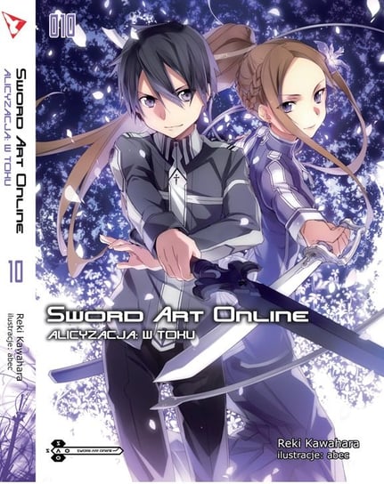 Sword Art Online. Tom 10 Kawahara Reki
