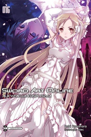 Sword Art Online. Tom 16 Kawahara Reki