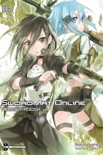 Sword Art Online. Tom 6 Kawahara Reki