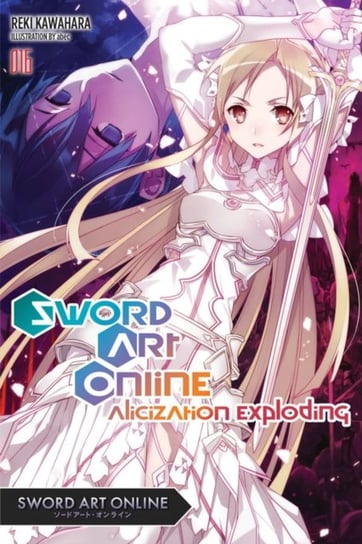 Sword Art Online. Volume 16 (light novel) Kawahara Reki