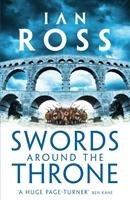 Swords Around the Throne Ross Ian