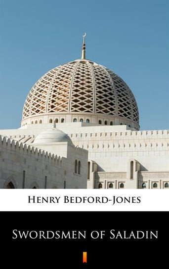 Swordsmen of Saladin H. Bedford-Jones