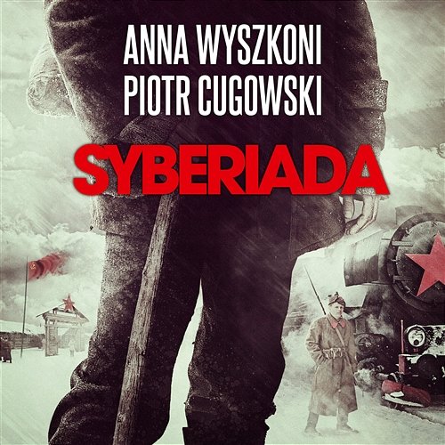 Syberiada Anna Wyszkoni I Piotr Cugowski