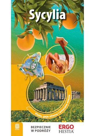 Sycylia. Plaże, gaje oliwne i antyczne miasta - ebook PDF Fundowicz Agnieszka, Masternak Agnieszka