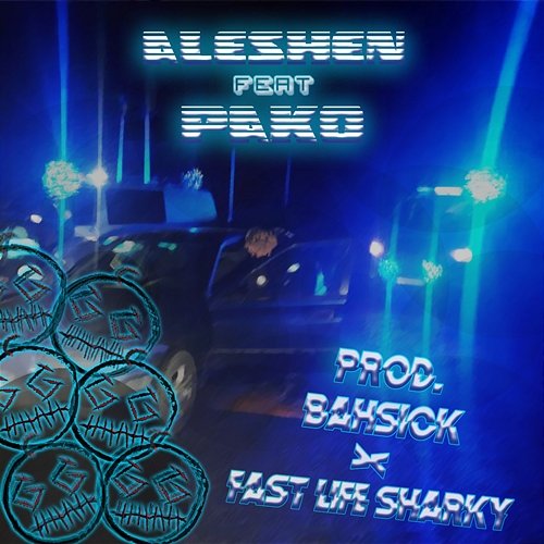 Sygnał jak psy (prod. BAHsick, Fast Life Sharky) Aleshen feat. Pako