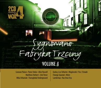 Sygnowano Fabryka Trzciny. Volume 4 Various Artists