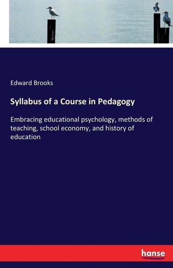 Syllabus of a Course in Pedagogy Brooks Edward