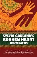 Sylvia Garland's Broken Heart Harris Helen