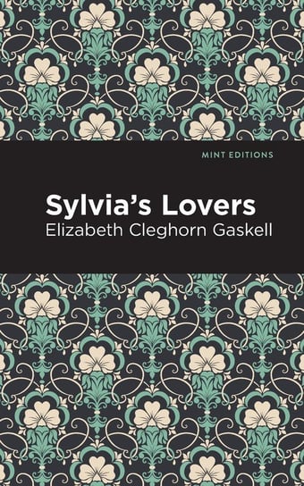 Sylvia's Lovers Gaskell Elizabeth Cleghorn