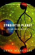 Symbiotic Planet: A New Look at Evolution Margulis Lynn
