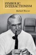 Symbolic Interactionism Blumer Herbert