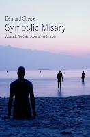Symbolic Misery, Volume 2 Stiegler Bernard