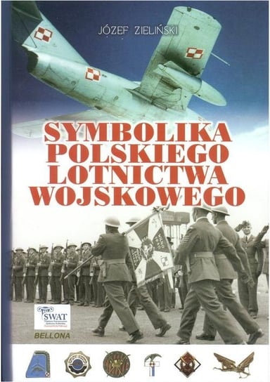 Symbolika polskiego lotnictwa wojskowego Zieliński Józef