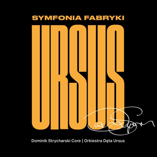 Symfonia Fabryki Ursus Strycharski Dominik