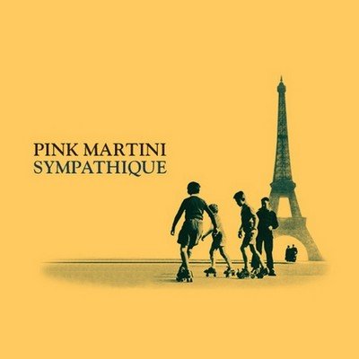 Sympathique, płyta winylowa Pink Martini
